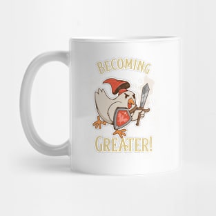 Becoming greater! Mug